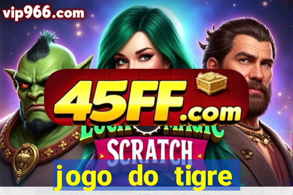jogo do tigre minimo 1 real
